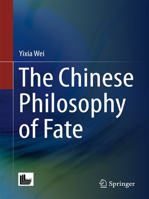 cover image of The Chinese Philosophy of Fate